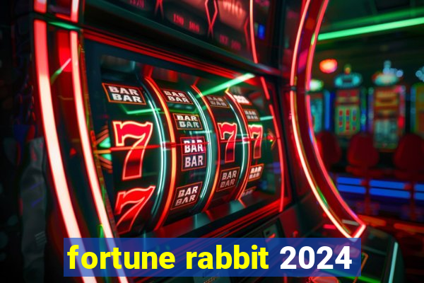 fortune rabbit 2024
